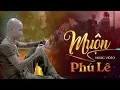 Download Lagu Muộn - Phú Lê (Nhạc Phim Xích Lang OST) | OFFICIAL MUSIC VIDEO