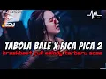 Download Lagu DJ TABOLA BALE X PICA PICA 2 BREAKBEAT FULL MELODY TERBARU  2025