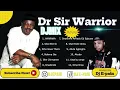 Download Lagu BEST OF DR SIR WARRIOR  OLD SCHOOL MIXTAPE BY DJ E-PAIN