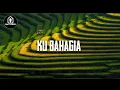 KUBAHAGIA ( Cover \u0026 Lirik ) sountrack IPA \u0026 IPS Raggae version