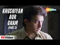 Download Lagu Khushiyan Aur Gham (Part 2) | Mann (1999) | Aamir Khan | Udit Narayan Emotional Songs | 90s Sad Song