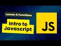 Introduction to Javascript Lesson 4 Functions