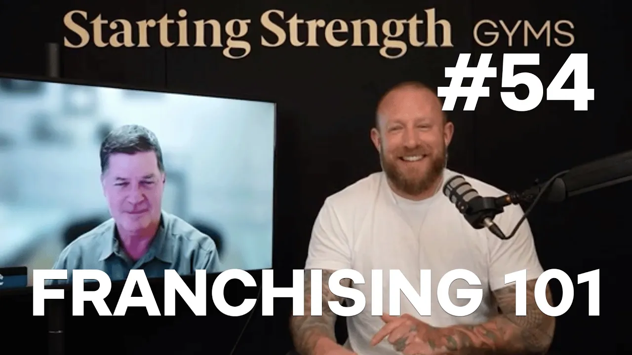 Franchising 101 With Tim Pickwell | Starting Strength Gyms #54