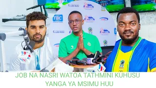 JOB NA NASRI WATOA TATHMINI KUHUSU YANGA YA MSIMU HUU ALLY KAMWE AKUBALI YANGA KUSHUKA KIWANGO 
