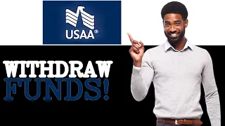 How To Wit raw A Large Amount Of Money From USAA 2025
