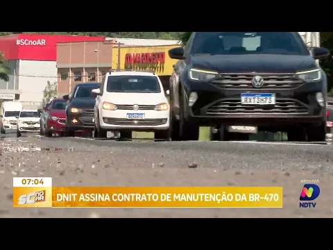 Dnit assina contrato para restauração e manutenção da BR-470 no Vale do Itajaí