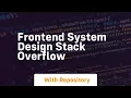 Frontend system design stack overflow