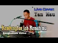 Download Lagu Kembangkan lah Kemah mu. live cover (Yan Mau)