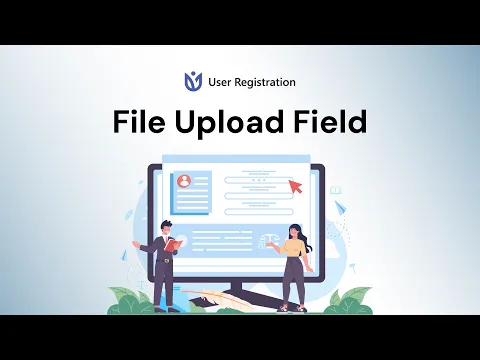 File Upload Field: User Registration for WordPress