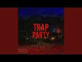 Lagu Trap Party (feat. GoKrazyVik \u0026 TrDee)