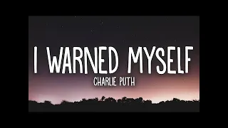 Download Charlie Puth   I Warned Myself Lyrics MP3