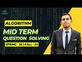 Midterm Algorithm Question Solving Spring 2025 Fall 2024 Complete Solutions