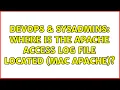 DevOps SysAdmins Where is the Apache Access Log File located Mac Apache 2 Solutions