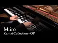 Download Lagu Miiro - Kantai Collection OP [Piano]
