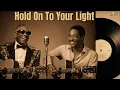 Lagu 60's Soul Classic (1963) [Lost Demos] Sam Cooke, Ray Charles Inspired - Hold On To Your Light