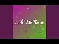 Download Lagu Aku yang Diam-Diam Jatuh
