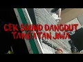 Lagu Cek Sound Dangdut \