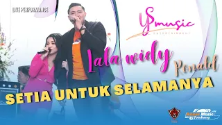 Download SETIA UNTUK SELAMANYA - LALA WIDY ft RONALDHOZAI ( YS music project ) live performs wedding session MP3