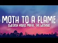 Download Lagu Swedish House Mafia, The Weeknd - Moth To A Flame (Lyrics)
