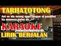 KARAOKE TARHATOTONG AU ITO DA HASIAN  -Lagu Batak Najolo