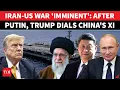 Lagu Iran-US War Countdown Starts! After Putin, Trump Talks Khamenei \u0026 Nukes With China’s Xi