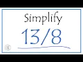 How to Simplify the Fraction and as a Mixed Fraction