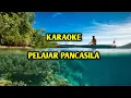 Download Lagu Pelajar Pancasila - Karaoke