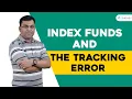 Tracking Error in Index Funds - Definition Causes Example How to Avoid it Learn with ETMONEY