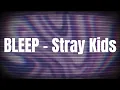 Lagu Stray Kids - '삐처리 (BLEEP)' Easy Lyrics 