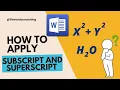 Applying Subscript and Superscript Effect in Microsoft Office Word 2007 2010 2013