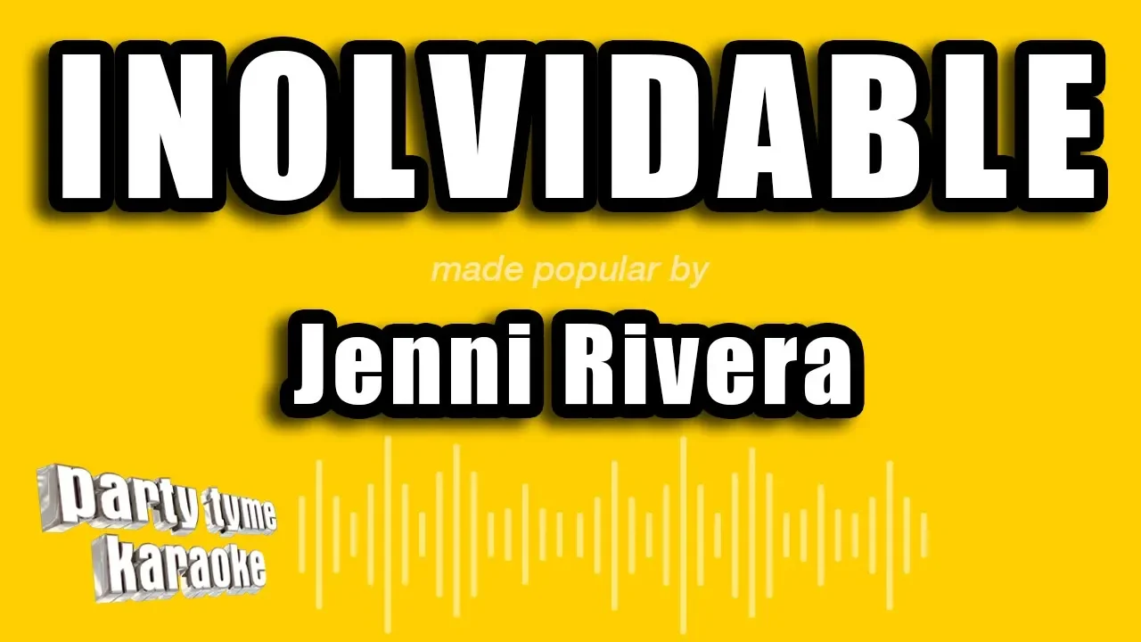 Jenni Rivera - Inolvidable (Versión Karaoke) Jenni Rivera - Inolvidable (Versión Karaoke)