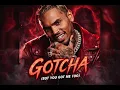 Chris Brown - Gotcha But You Got Me Too