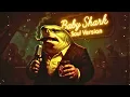 Lagu Baby Shark (the haunting 1950s soul version that remembers childhood)