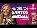 ANGELICA SANTOS DUBLADORA - Nizologico