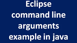 Eclipse command line Arguments example