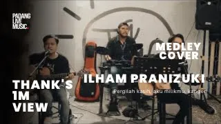 Download Pergilah Kasih, Aku Milikmu, Kangen - Ilham Pranizuki, Pramoedya Erman, Geovani Erman (Medley Cover) MP3