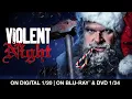 Violent Night Yours to Own Digital Blu-ray