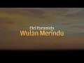 Download Lagu Cici Paramida Wulan Merindu Rock Cover | Musik Cover dengan Lirik