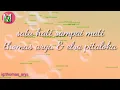 Satu hati sampai mati ||thomas arya feat elsa pitaloka (video lyrics)