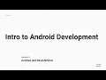 Intro to Android Development Lecture 4 - ListView and RecyclerView