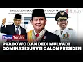 Download Lagu Survei Indikator: Prabowo-Dedi Mulyadi Urutan Teratas Kandidat Capres, Anies Tertinggal