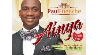 ainya video by dr paul enenche