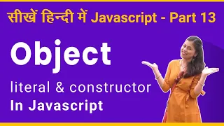Object in Javascript Object literal and constructor - Javascript tutorial part 13