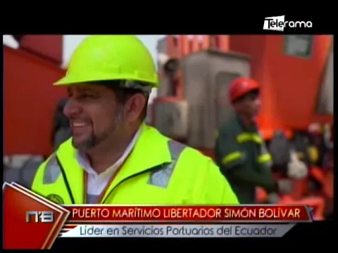Puerto Marítimo Libertador Simón Bolívar líder en servicios portuarios del Ecuador 