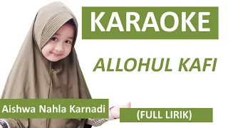 Download KARAOKE ALLOHUL KAFI AISHWA NAHLA KARNADI VIRAL DI TIKTOK LIRIK LENGKAP MP3