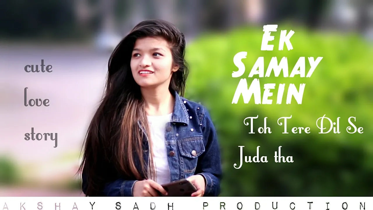 Ek Samay Mein Toh Tere Dil Se Juda tha | Oporadhi |cute love story best story cover akshay sadh|