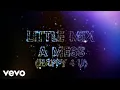Download Lagu Little Mix - A Mess (Happy 4 U) (Official Lyric Video)