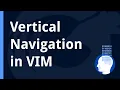 Vertical navigation in Vim
