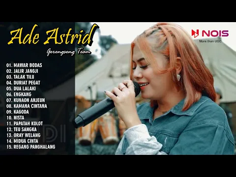 Download MP3 MAWAR BODAS - ADE ASTRID X GERENGSENG TEAM | FULL ALBUM SUNDA BAJIDOR TERBARU