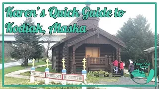 Karen s Quick Guide to Kodiak Alaska